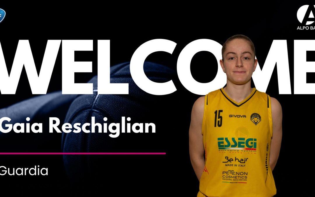 Gaia Reschiglian è il primo volto nuovo dell’Ecodent Alpo Basket